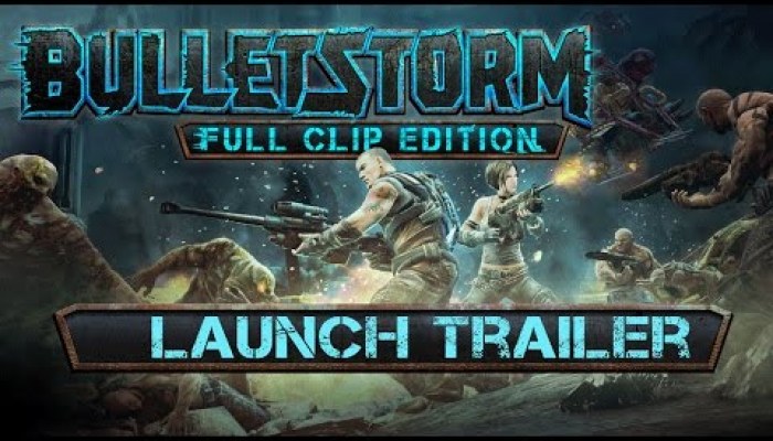 Bulletstorm Full Clip Edition - video