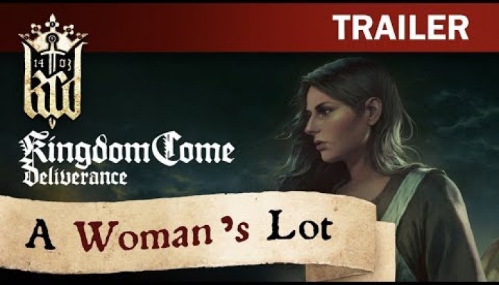 Kingdom Come: Deliverance A Woman's Lot - video